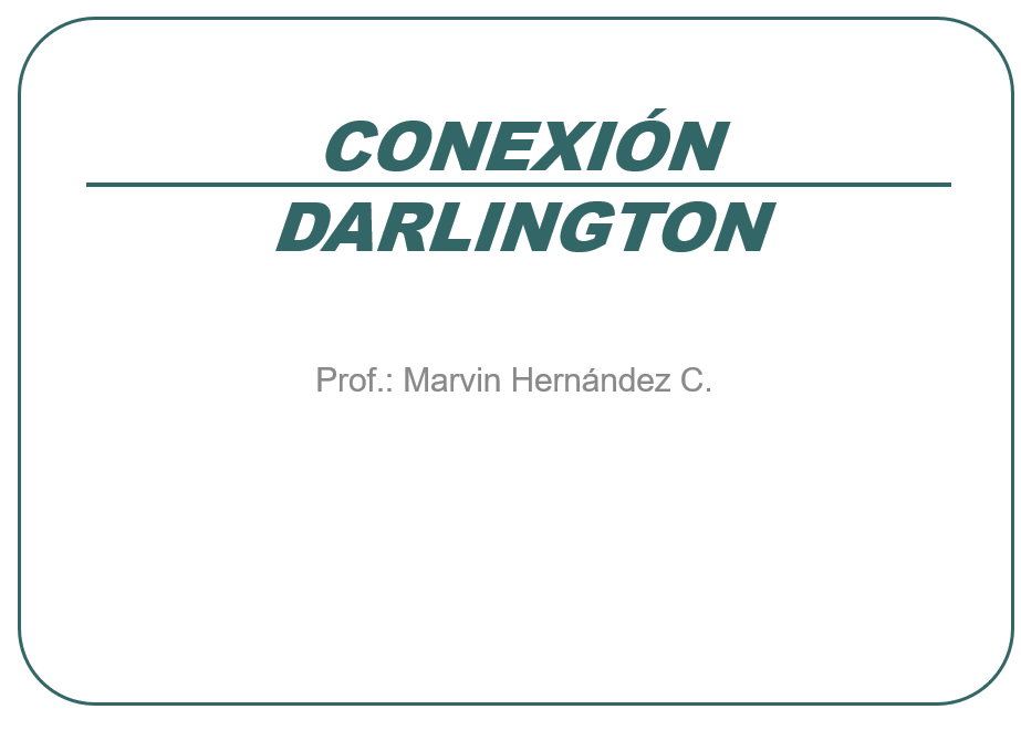 Conexión Darlington - PPT