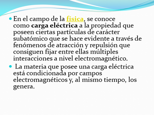 Carga Eléctrica Y Sus Propiedades