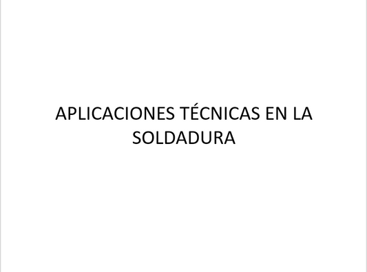 Aplicaciones Técnicas En La Soldadura - PPT